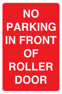 NO PARKING IN FRONT OF ROLLER DOOR